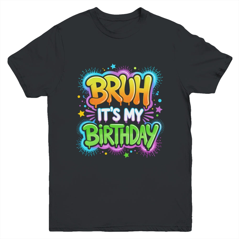 Bruh It's My Birthday Funny Birthday Boy Teen Gamer Meme Youth Shirt | siriusteestore