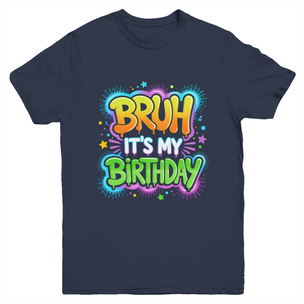 Bruh It's My Birthday Funny Birthday Boy Teen Gamer Meme Youth Shirt | siriusteestore