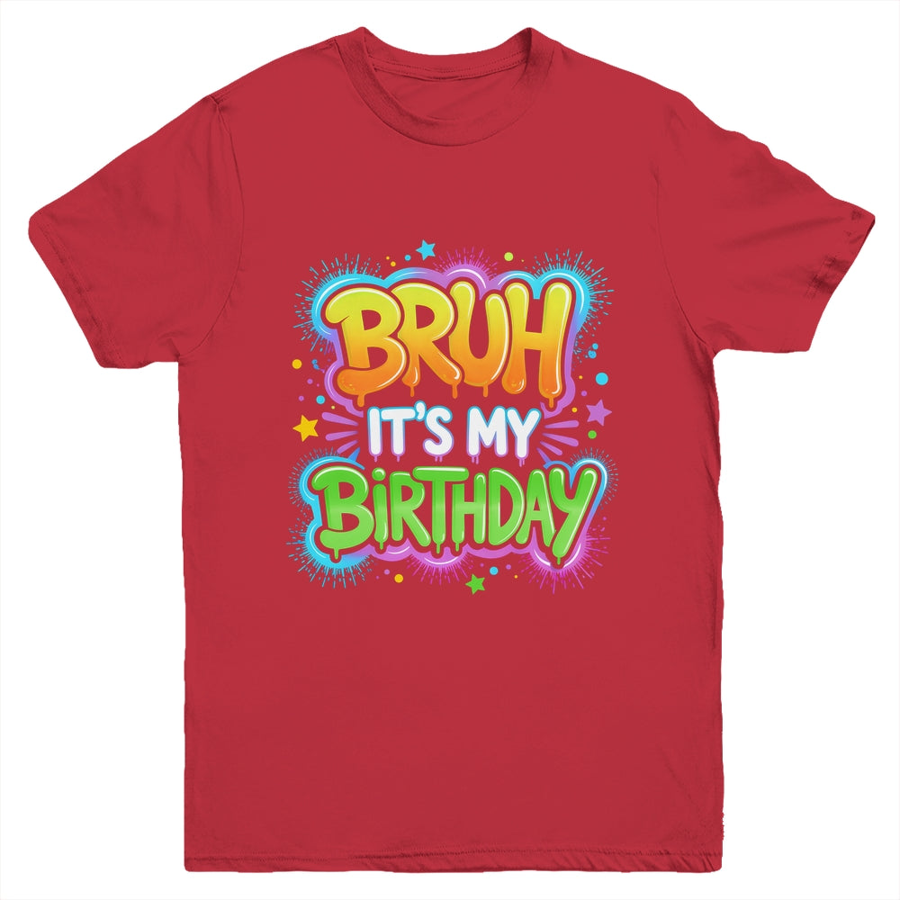 Bruh It's My Birthday Funny Birthday Boy Teen Gamer Meme Youth Shirt | siriusteestore