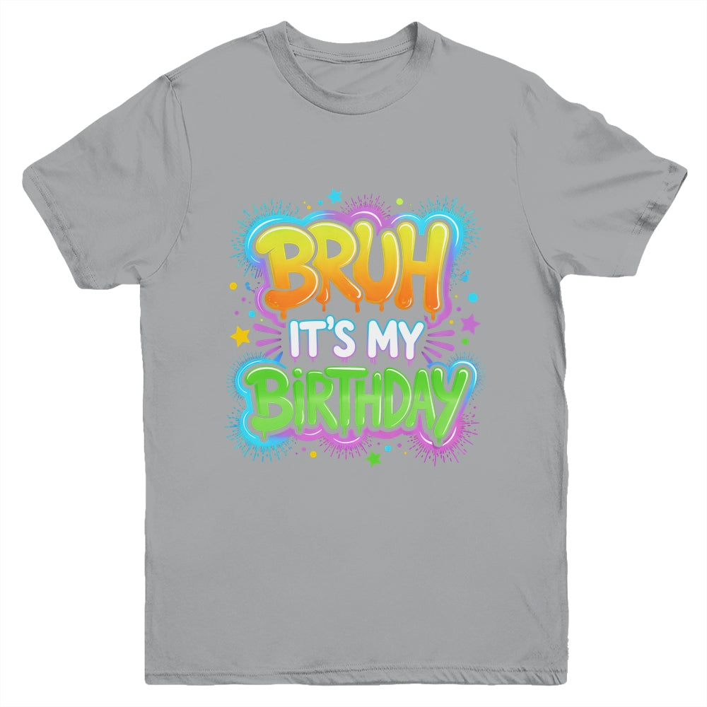Bruh It's My Birthday Funny Birthday Boy Teen Gamer Meme Youth Shirt | siriusteestore