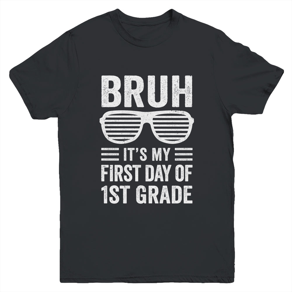 Bruh It's My First Day Of 1st Grade Back To School Funny Youth Shirt | siriusteestore