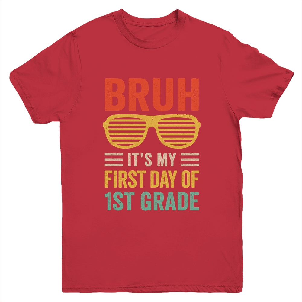 Bruh It's My First Day Of 1st Grade Funny Back To School Boy Youth Shirt | siriusteestore