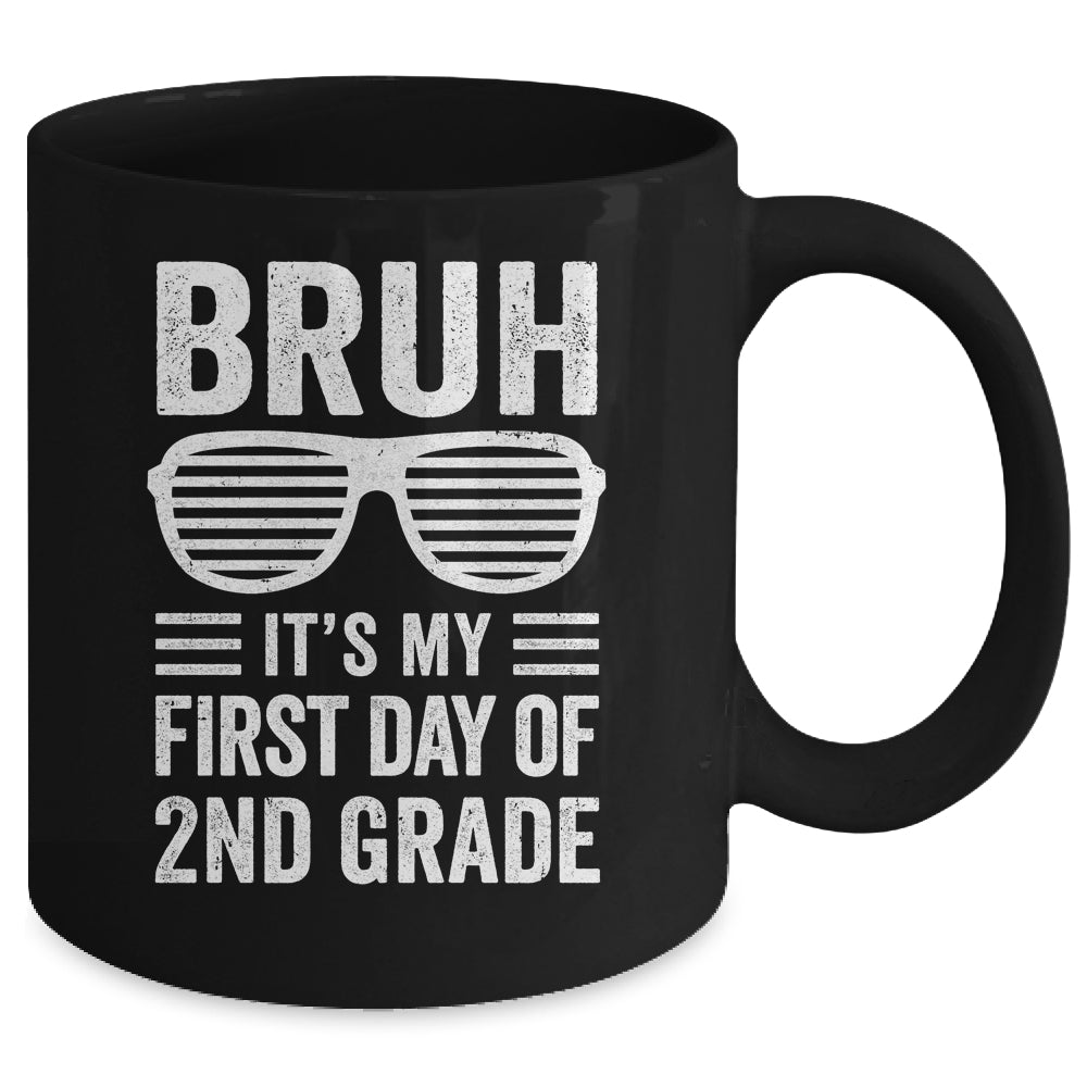 Bruh It's My First Day Of 2nd Grade Back To School Funny Mug | siriusteestore