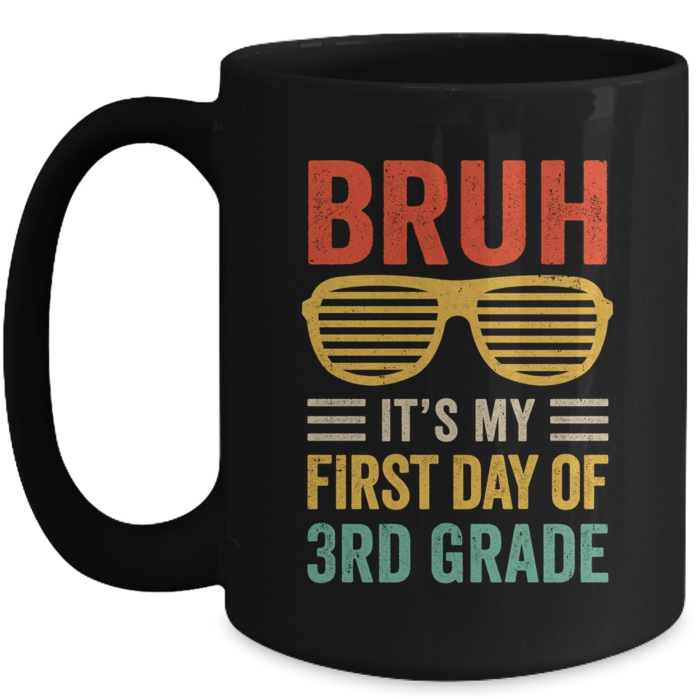 Bruh It's My First Day Of 3rd Grade Funny Back To School Boy Mug | siriusteestore