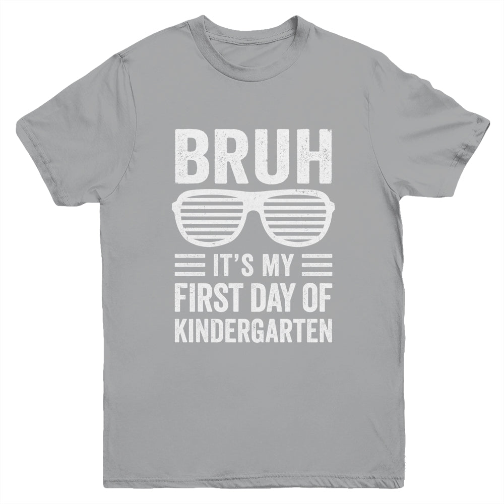 Bruh It's My First Day Of Kindergarten Back To School Funny Youth Shirt | siriusteestore