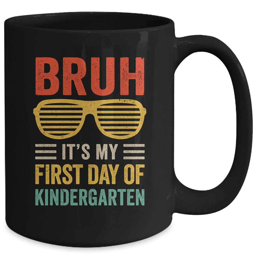Bruh It's My First Day Of Kindergarten Funny Back To School Boy Mug | siriusteestore