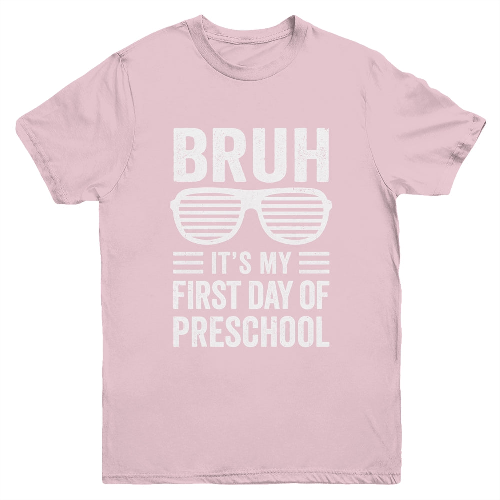 Bruh It's My First Day Of Preschool Back To School Funny Youth Shirt | siriusteestore