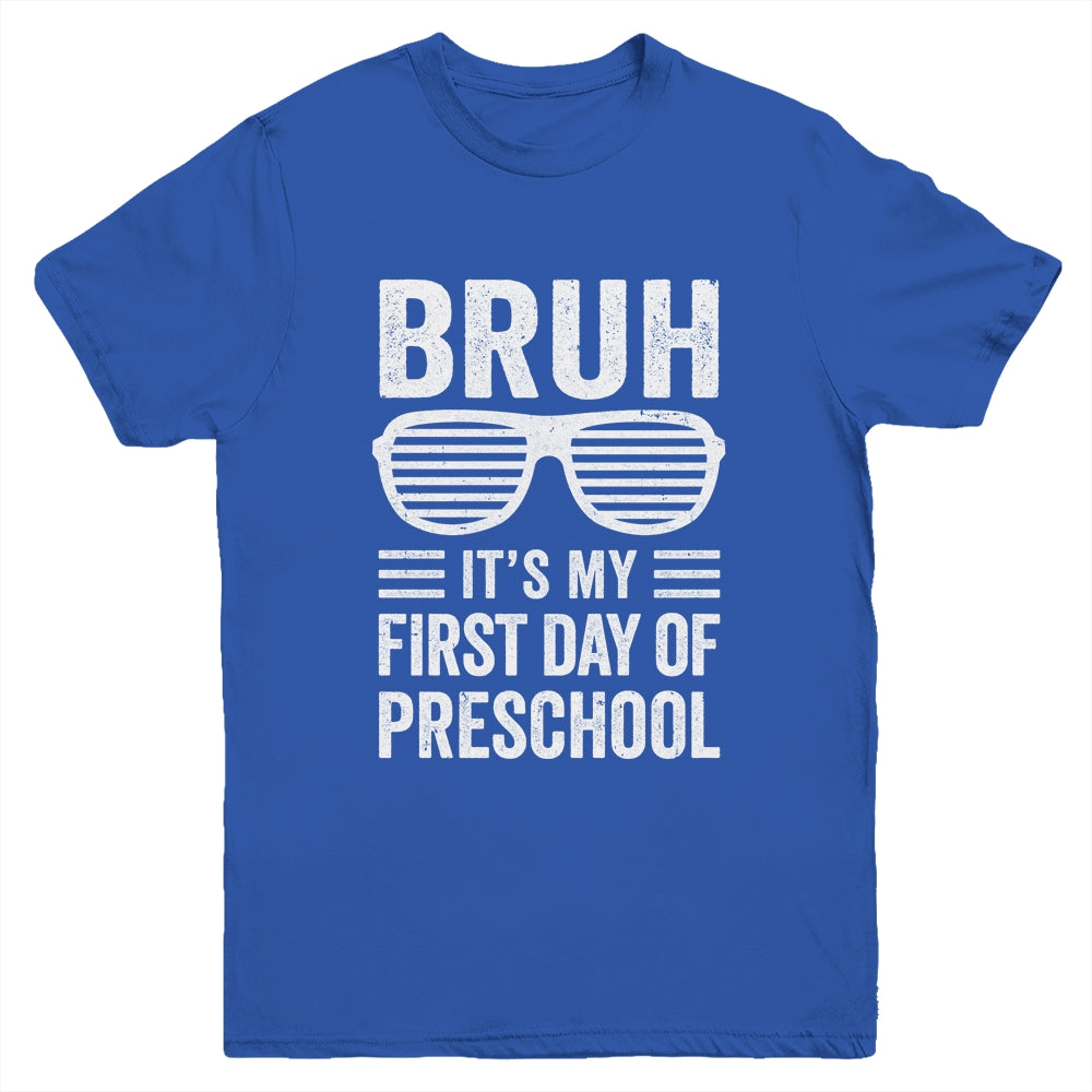 Bruh It's My First Day Of Preschool Back To School Funny Youth Shirt | siriusteestore