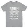 Bruh It's My First Day Of Preschool Back To School Funny Youth Shirt | siriusteestore