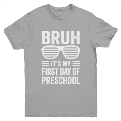 Bruh It's My First Day Of Preschool Back To School Funny Youth Shirt | siriusteestore