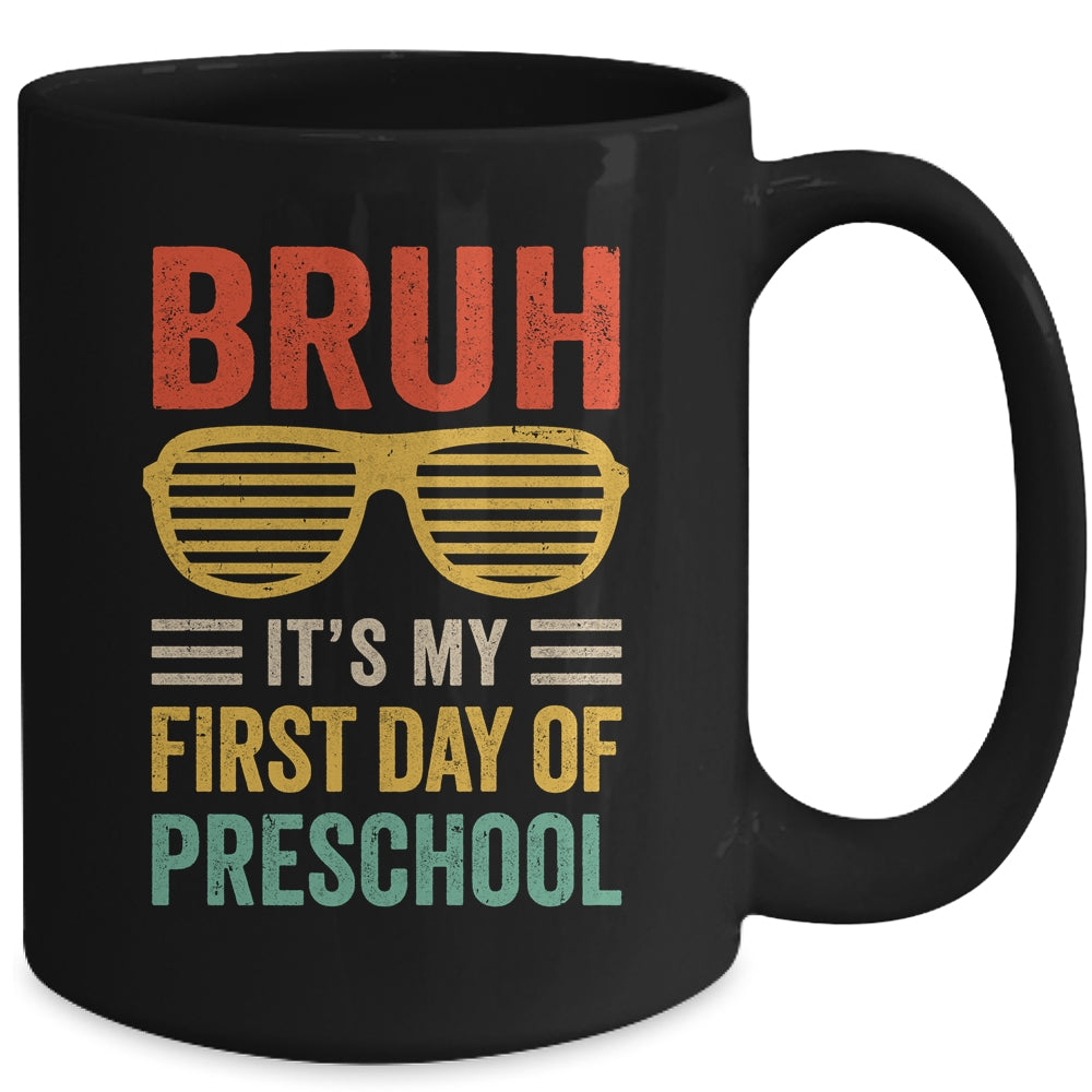 Bruh It's My First Day Of Preschool Funny Back To School Boy Mug | siriusteestore