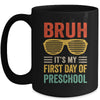 Bruh It's My First Day Of Preschool Funny Back To School Boy Mug | siriusteestore