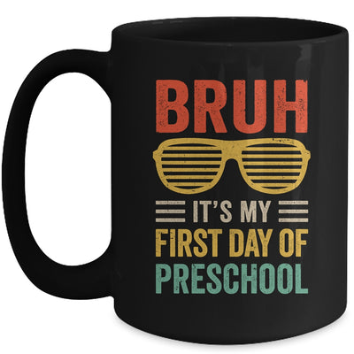 Bruh It's My First Day Of Preschool Funny Back To School Boy Mug | siriusteestore