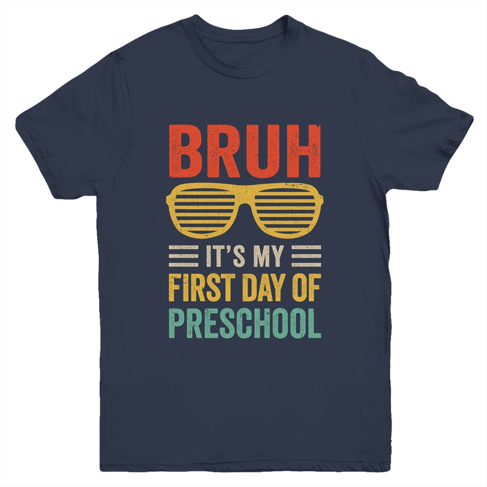 Bruh It's My First Day Of Preschool Funny Back To School Boy Youth Shirt | siriusteestore