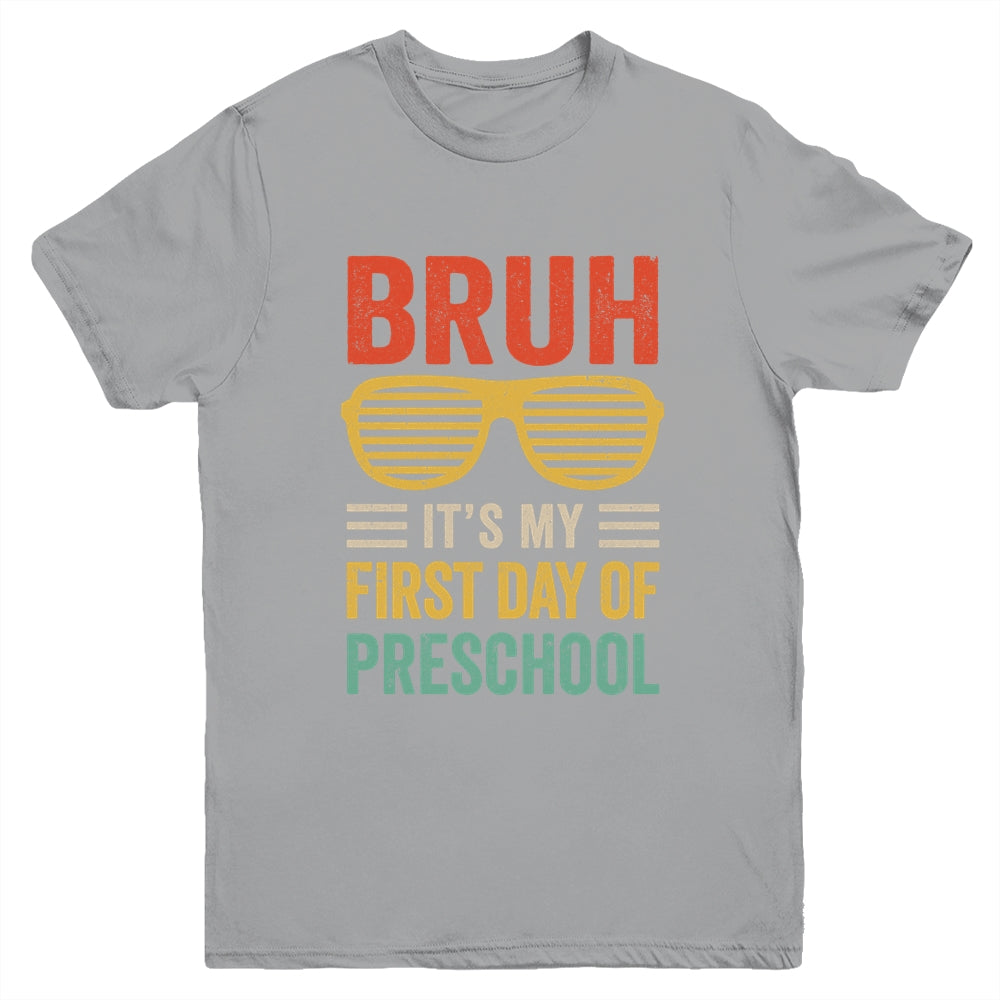 Bruh It's My First Day Of Preschool Funny Back To School Boy Youth Shirt | siriusteestore