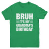 Bruh It's My Grandma's Birthday Funny Birthday Grandma Youth Shirt | siriusteestore