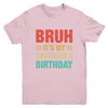 Bruh It's My Grandma's Birthday Vintage Birthday Grandma Youth Shirt | siriusteestore