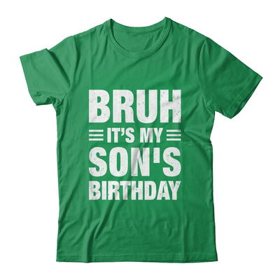 Bruh It's My Son's Birthday Funny Birthday Son Shirt & Hoodie | siriusteestore