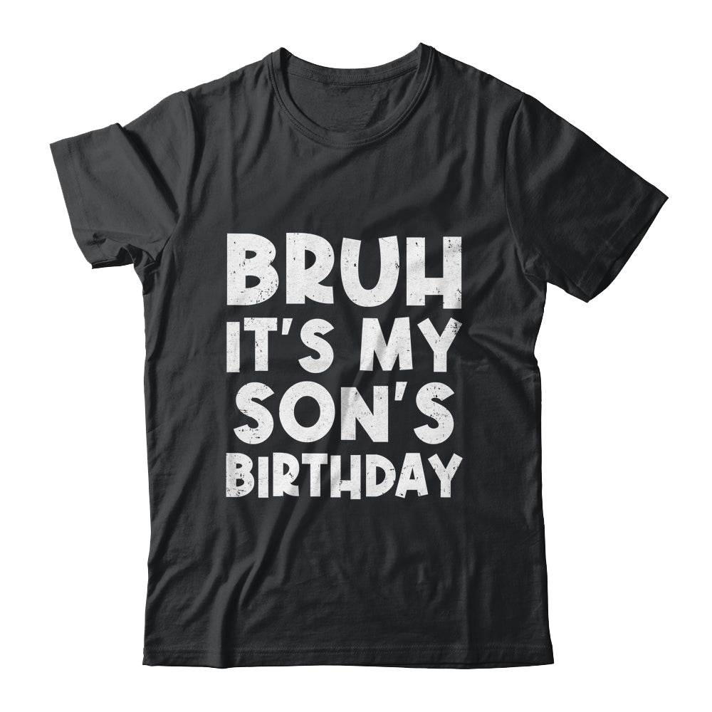 Bruh It's My Son's Birthday Happy King Prince Cute Boy Shirt & Hoodie | siriusteestore