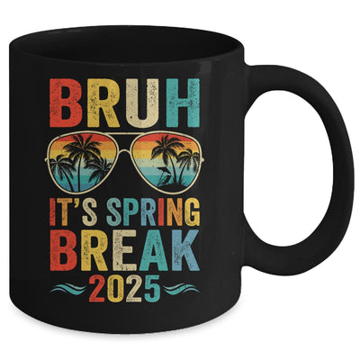 Bruh It's Spring Break 2025 Funny Teen College Spring Break Mug | siriusteestore