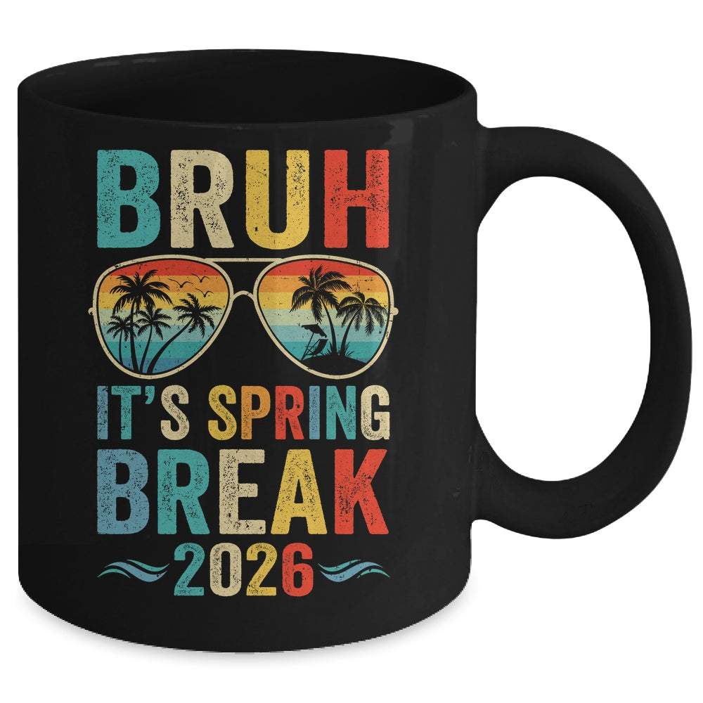 Bruh It's Spring Break 2026 Funny Teen Boys Spring Break Mug | siriusteestore