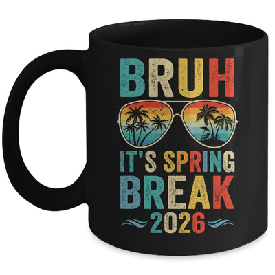 Bruh It's Spring Break 2026 Funny Teen Boys Spring Break Mug | siriusteestore