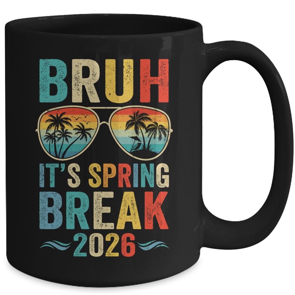 Bruh It's Spring Break 2026 Funny Teen Boys Spring Break Mug | siriusteestore