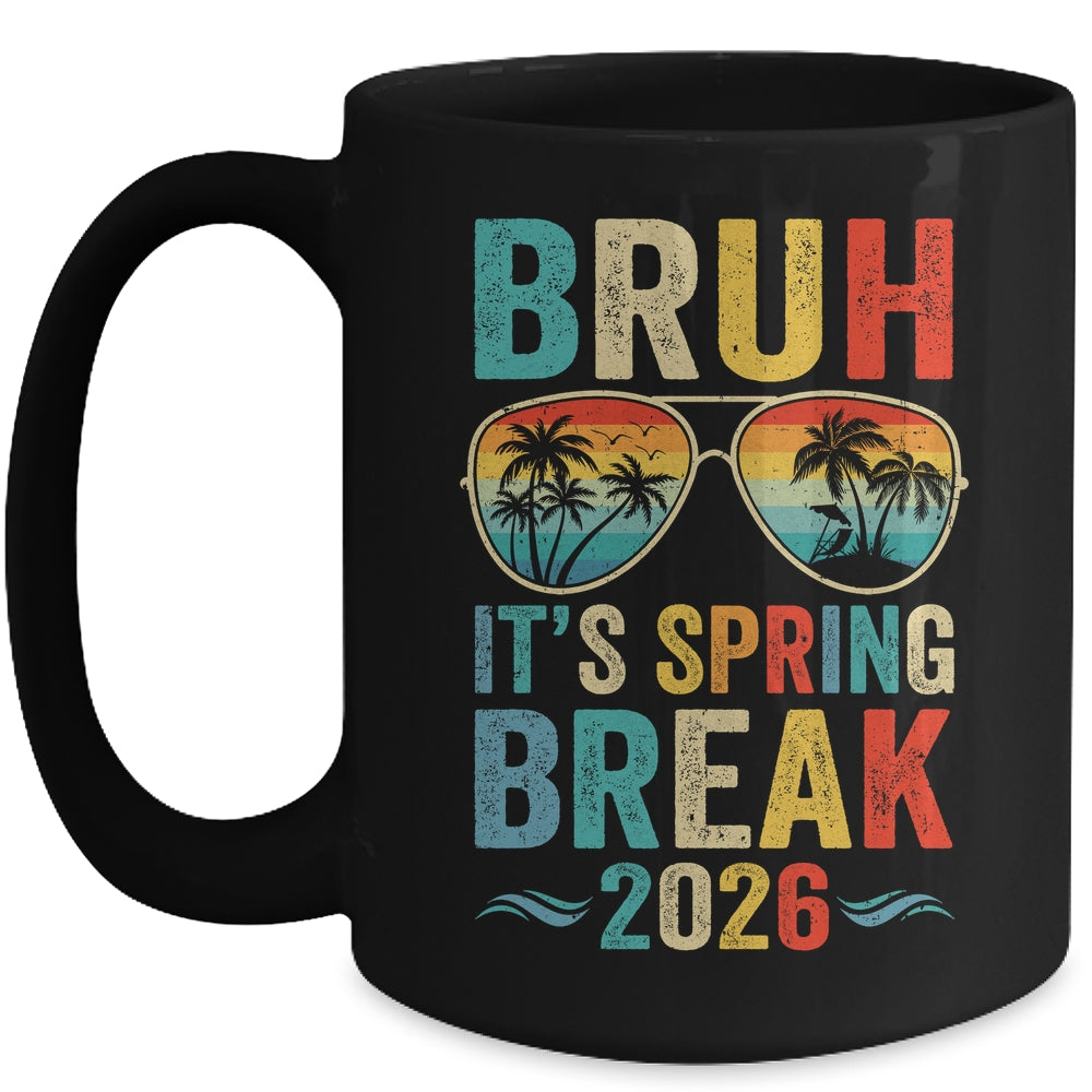 Bruh It's Spring Break 2026 Funny Teen Boys Spring Break Mug | siriusteestore