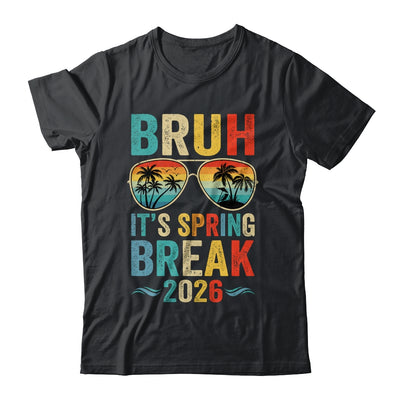 Bruh It's Spring Break 2026 Funny Teen Boys Spring Break Shirt & Tank Top | siriusteestore