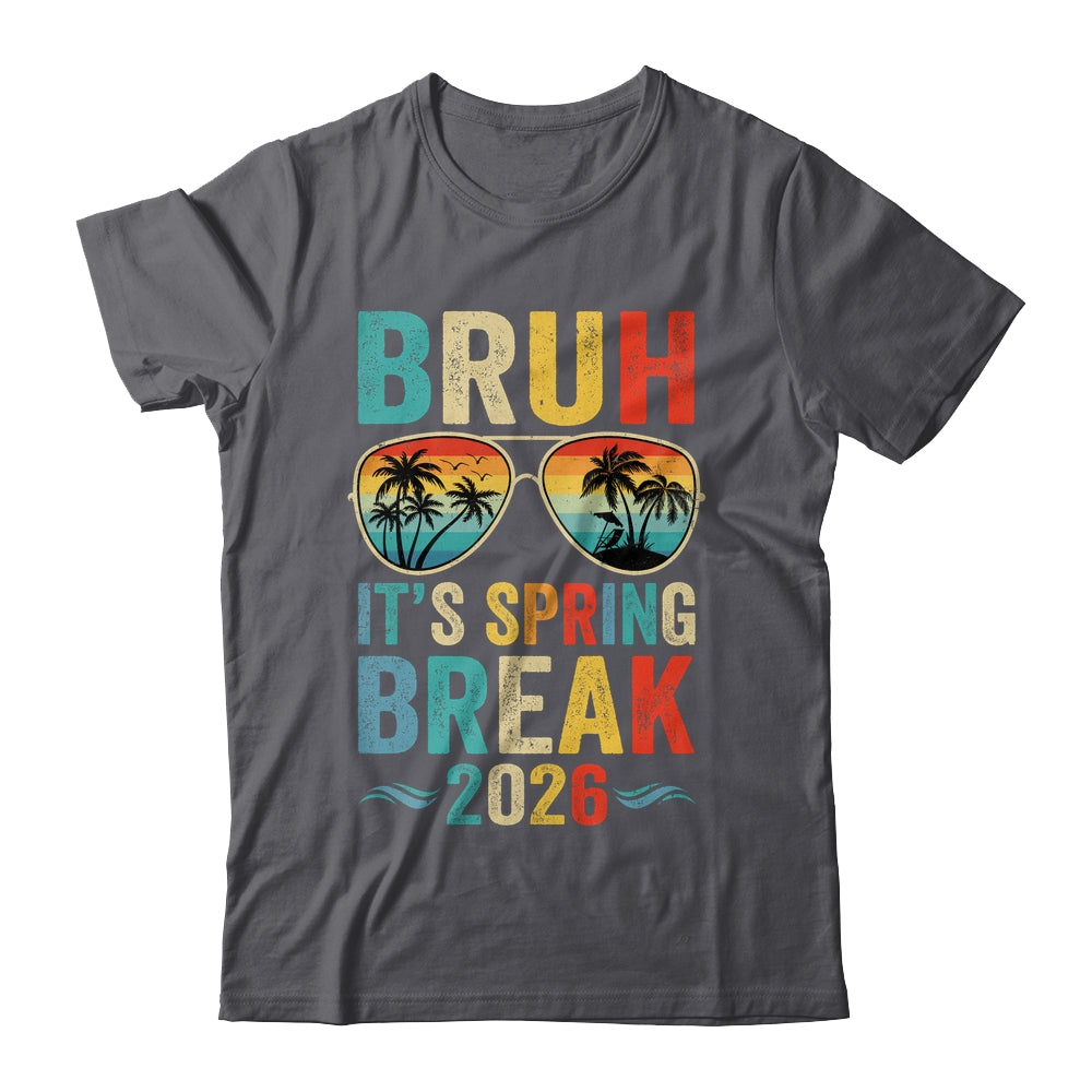 Bruh It's Spring Break 2026 Funny Teen Boys Spring Break Shirt & Tank Top | siriusteestore