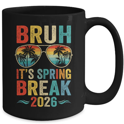 Bruh It's Spring Break 2026 Funny Teen College Spring Break Mug | siriusteestore