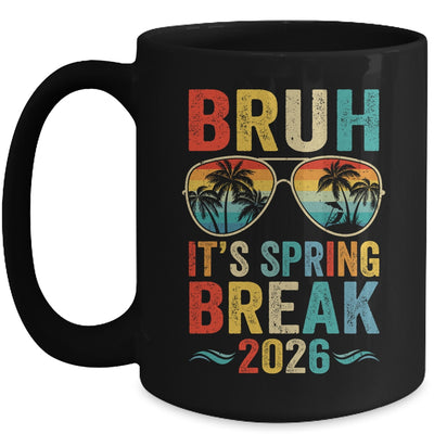 Bruh It's Spring Break 2026 Funny Teen College Spring Break Mug | siriusteestore