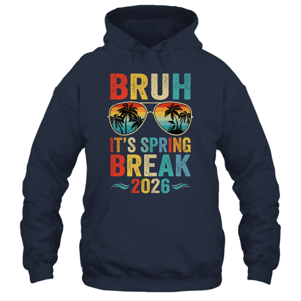 Bruh It's Spring Break 2026 Funny Teen College Spring Break Shirt & Tank Top | siriusteestore