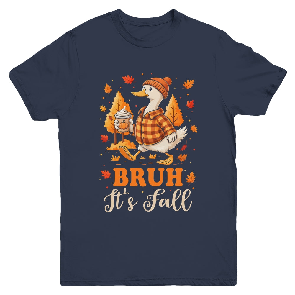 Bruh Its Fall Goose Pumpkin Spice Thanksgiving Autumn Leaves Youth Shirt | siriusteestore