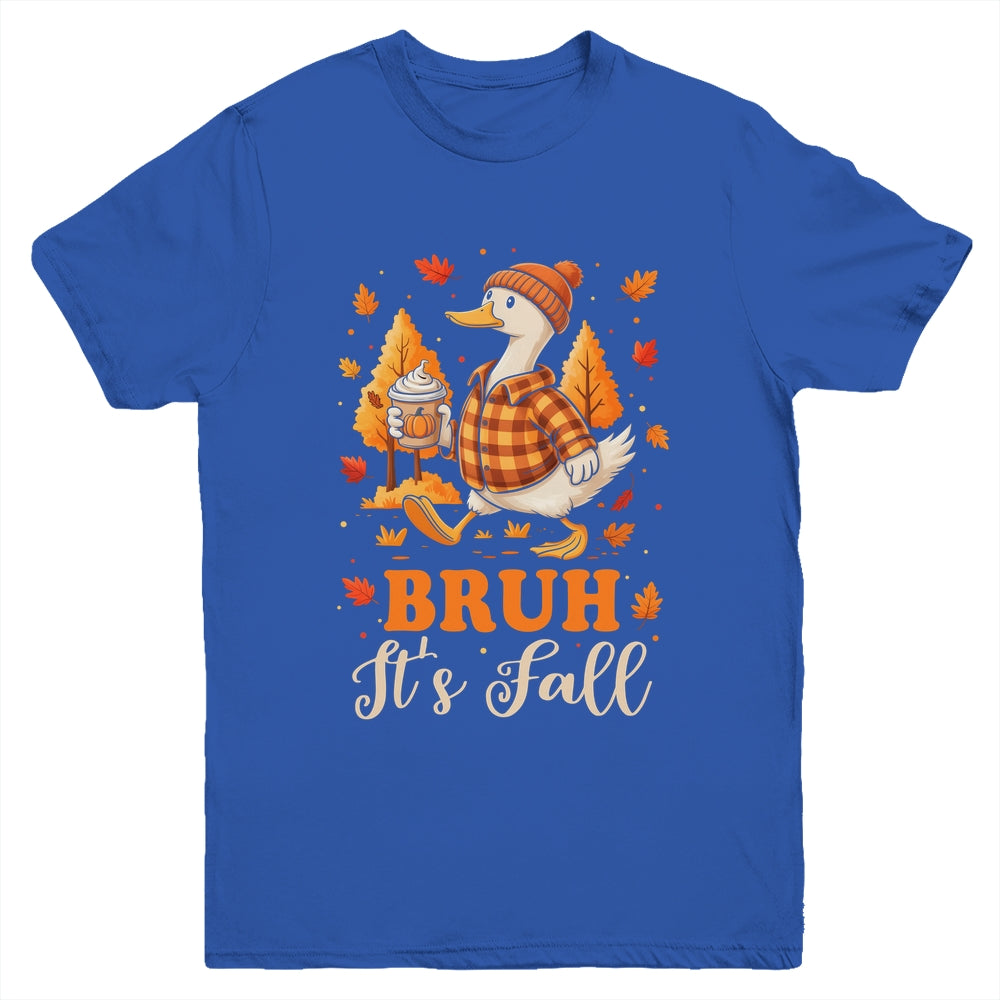 Bruh Its Fall Goose Pumpkin Spice Thanksgiving Autumn Leaves Youth Shirt | siriusteestore