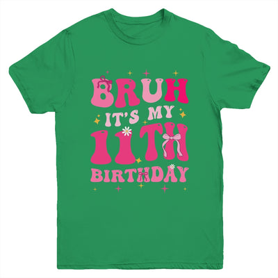 Bruh Its My 11th Birthday Pink 11 Year Old Coquette Groovy Youth Shirt | siriusteestore