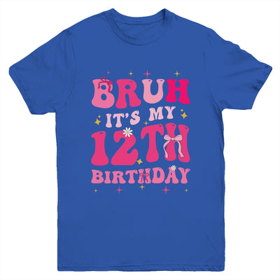 Bruh Its My 12th Birthday Pink 12 Year Old Coquette Groovy Youth Shirt | siriusteestore