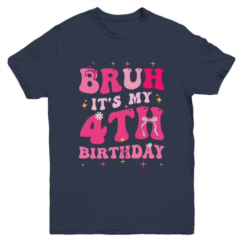 Bruh Its My 4th Birthday Pink 4 Year Old Coquette Groovy Youth Shirt | siriusteestore