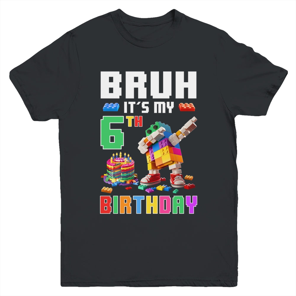 Bruh Its My 6th Birthday Master Builder Dabbing Block Brick Youth Shirt | siriusteestore