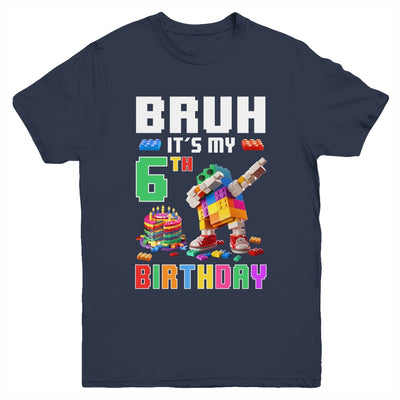 Bruh Its My 6th Birthday Master Builder Dabbing Block Brick Youth Shirt | siriusteestore
