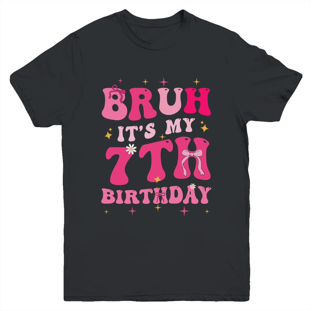 Bruh Its My 7th Birthday Pink 7 Year Old Coquette Groovy Youth Shirt | siriusteestore
