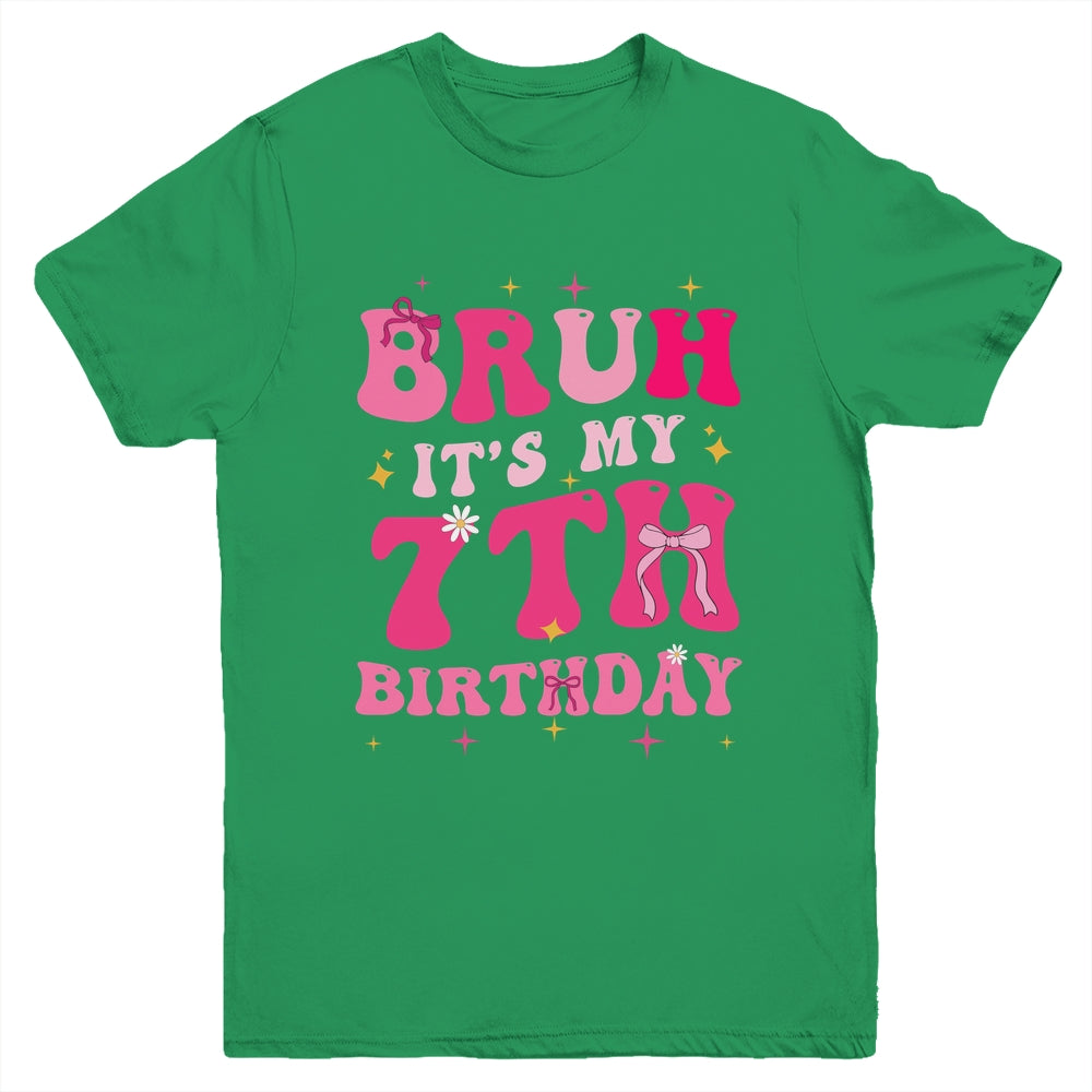Bruh Its My 7th Birthday Pink 7 Year Old Coquette Groovy Youth Shirt | siriusteestore