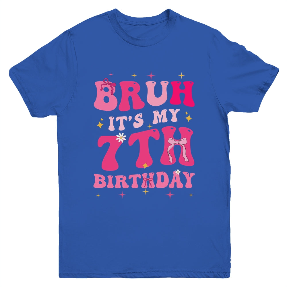 Bruh Its My 7th Birthday Pink 7 Year Old Coquette Groovy Youth Shirt | siriusteestore