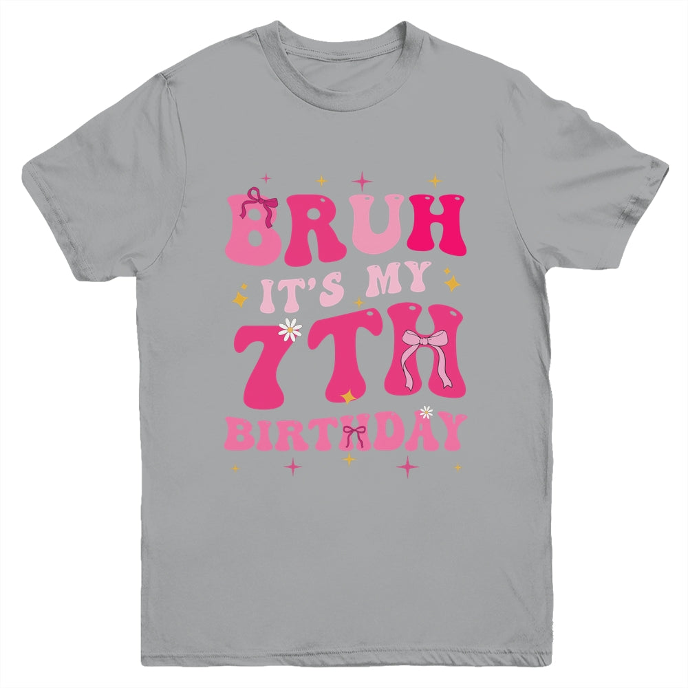 Bruh Its My 7th Birthday Pink 7 Year Old Coquette Groovy Youth Shirt | siriusteestore