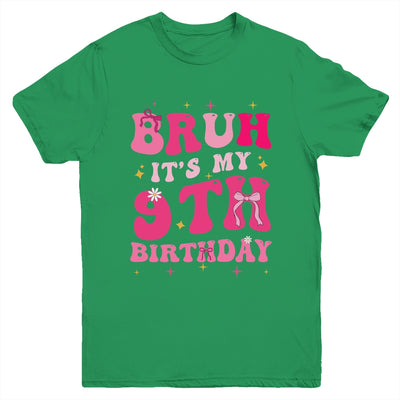 Bruh Its My 9th Birthday Pink 9 Year Old Coquette Groovy Youth Shirt | siriusteestore