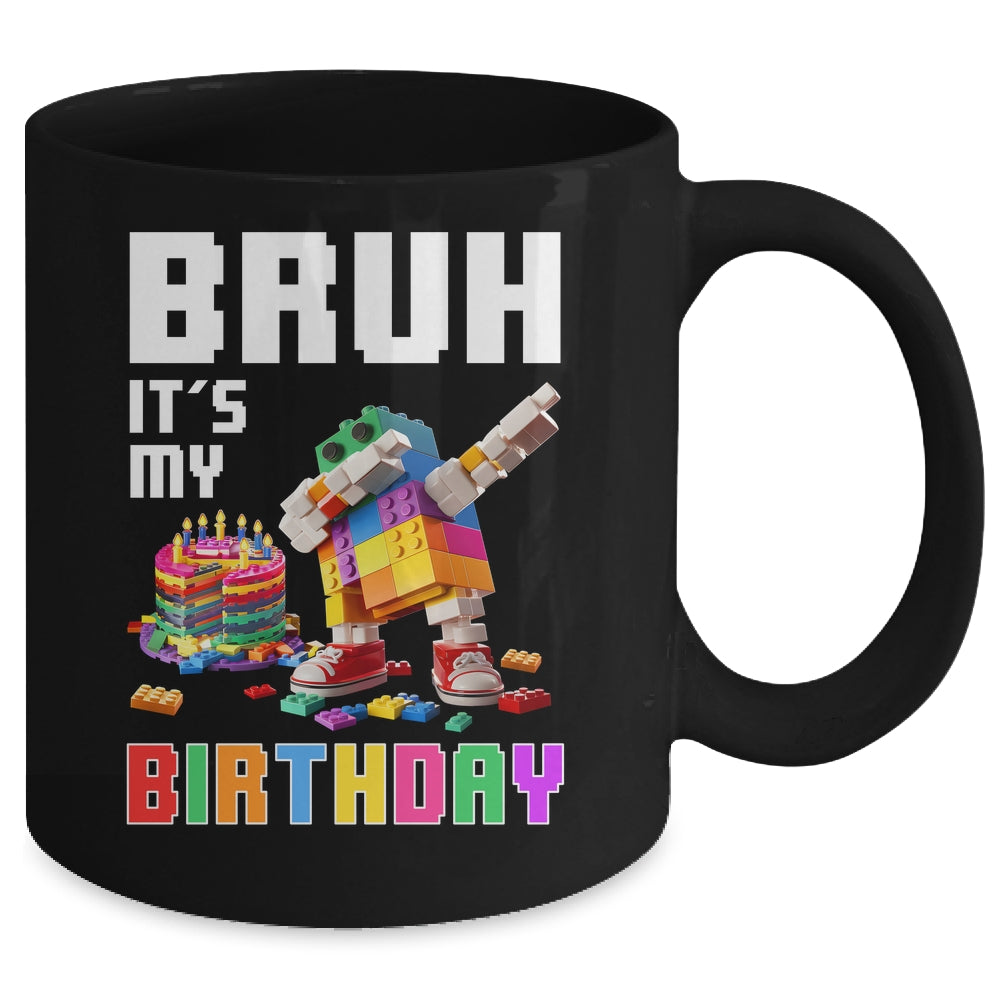Bruh Its My Birthday Master Builder Dabbing Blocks Bricks Mug | siriusteestore