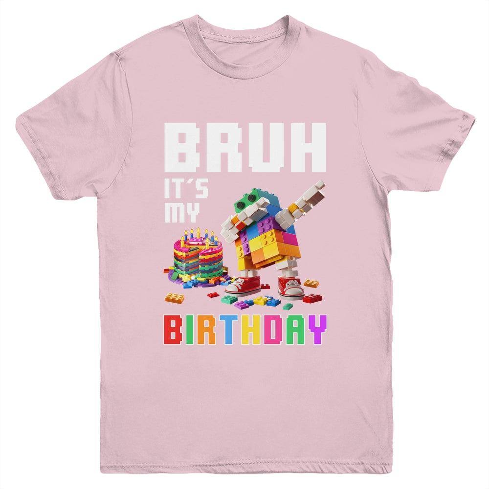 Bruh Its My Birthday Master Builder Dabbing Blocks Bricks Youth Shirt | siriusteestore