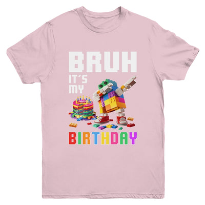 Bruh Its My Birthday Master Builder Dabbing Blocks Bricks Youth Shirt | siriusteestore