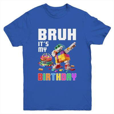 Bruh Its My Birthday Master Builder Dabbing Blocks Bricks Youth Shirt | siriusteestore