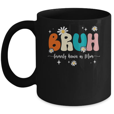 Bruh Known As Mom Formerly Mommy Mama Mom Life Mothers Day Mug | siriusteestore